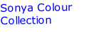 Sonya Colour Collection