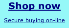 Shop now  Secure buying on-line